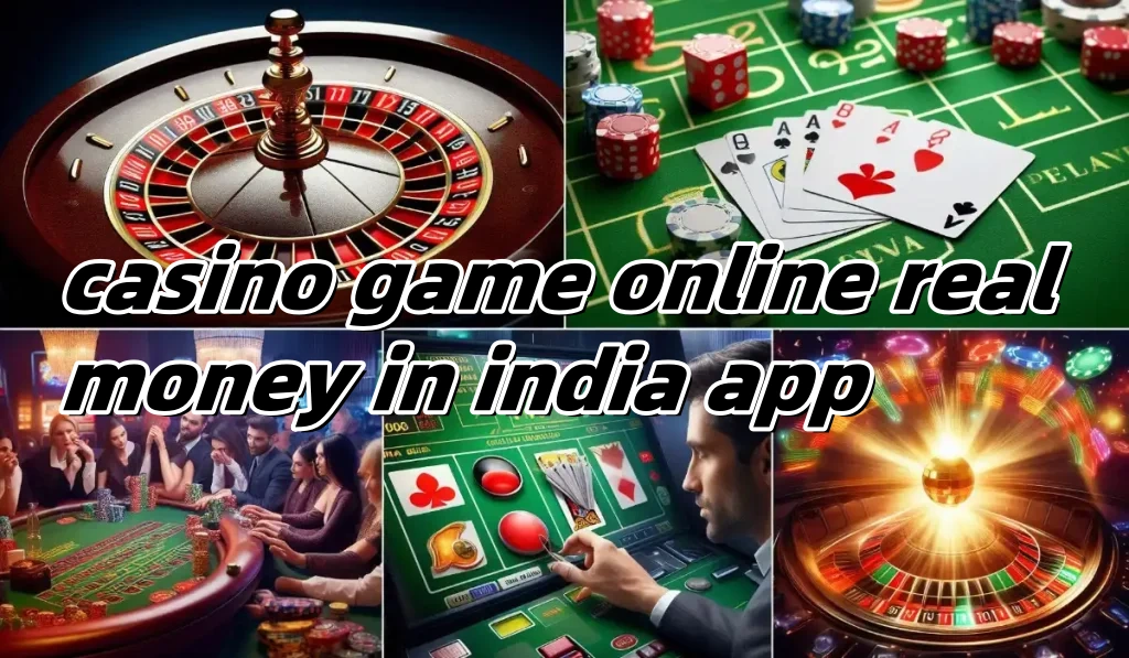 casino game online real money in india app